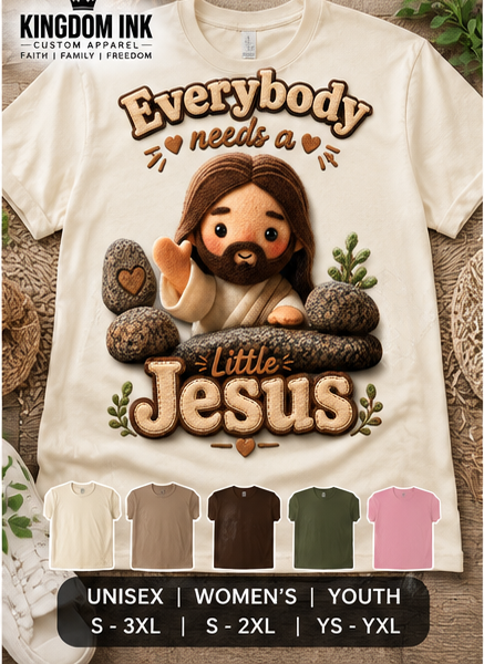 Everybody Needs a Little Jesus T-Shirt
